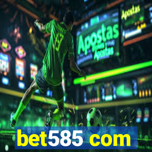 bet585 com